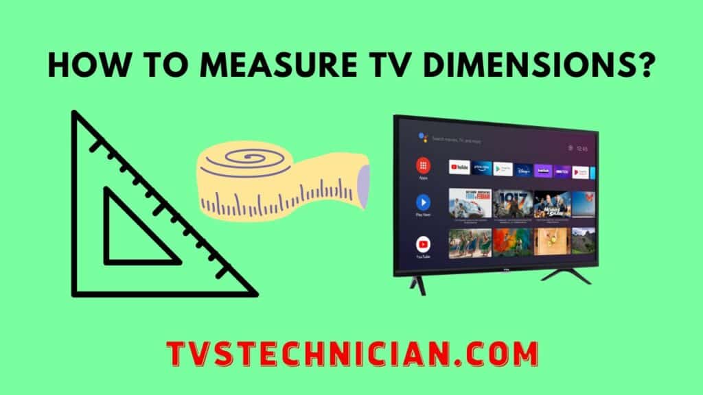How Big is a 55-inch TV - How to Measure the Dimensions