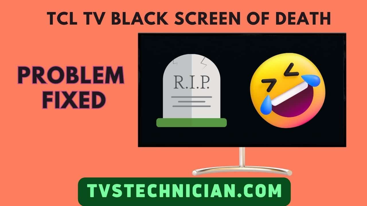 How to fix TCL TV Black Screen Of Death? Troubleshooting guide for Smart Roku TV, e.g., reset the tv, turn off sleep time, fix power, etc.