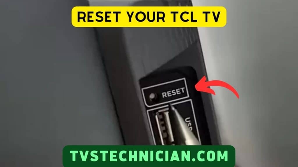 TCL Roku TV Keeps Restarting - Reset the TV