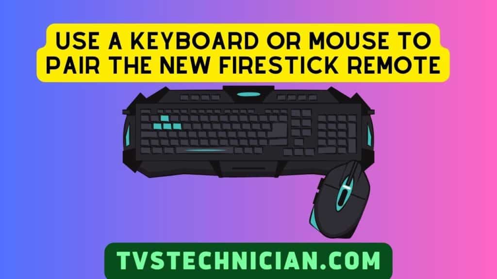 How to pair a new fire stick remote without the old one - Use Mouse or Keyboard