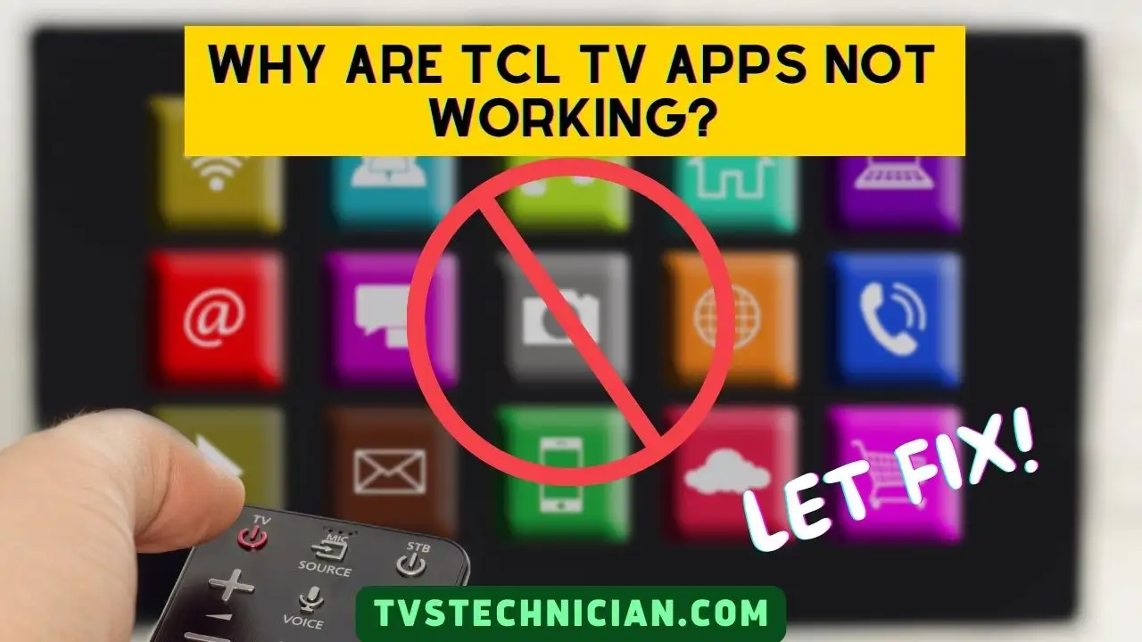 Why Are TCL TV Apps Not Working
