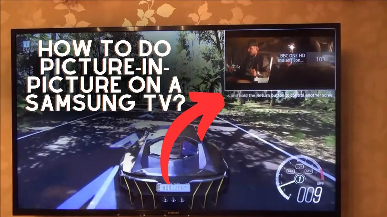 How To Do Picture-in-Picture On A Samsung TV