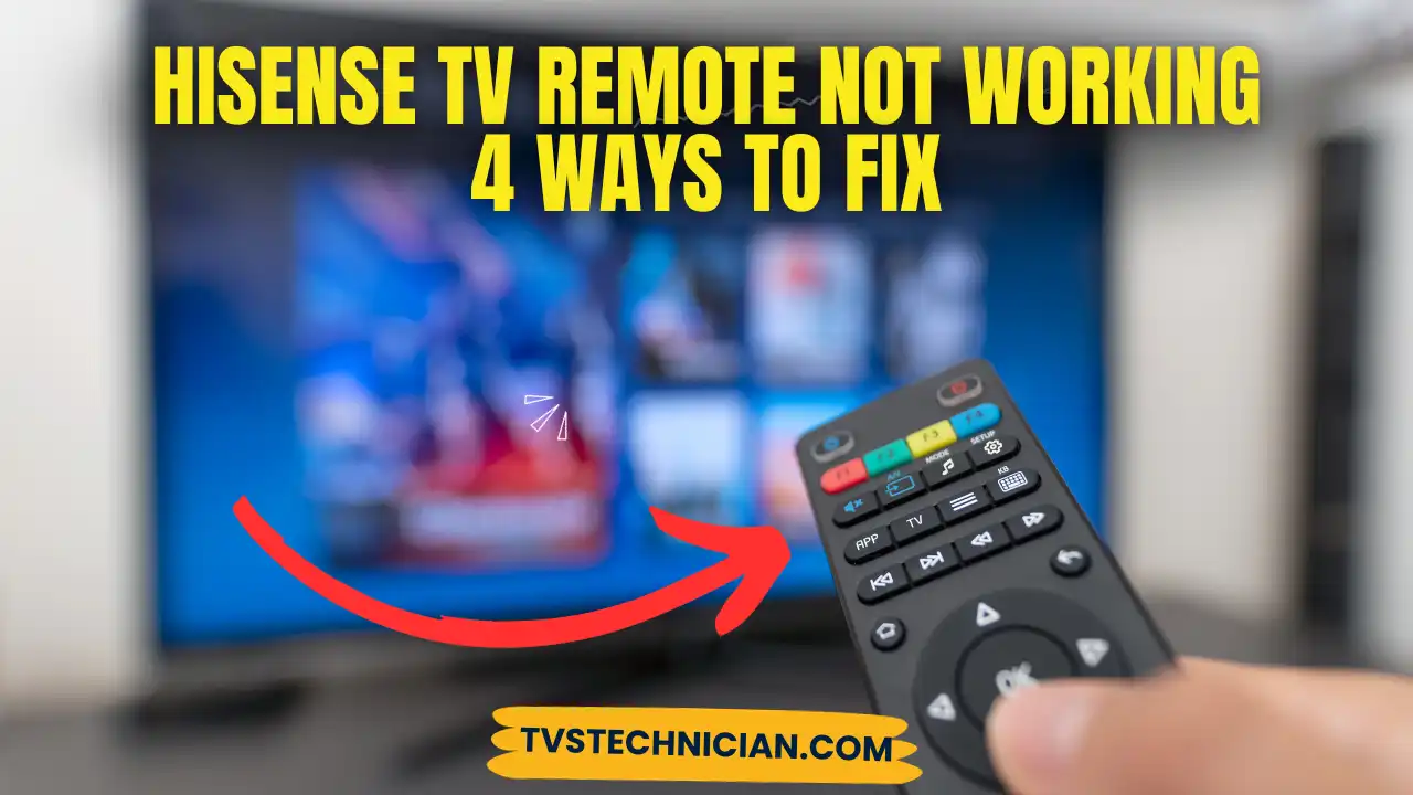 Hisense TV Remote Not Working