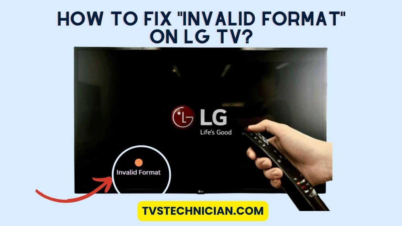 How to Fix "Invalid Format" on LG TV
