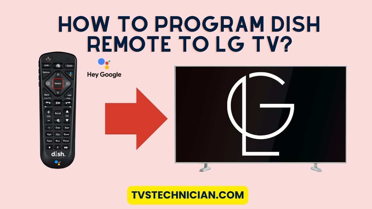How to Program Dish Remote to LG TV