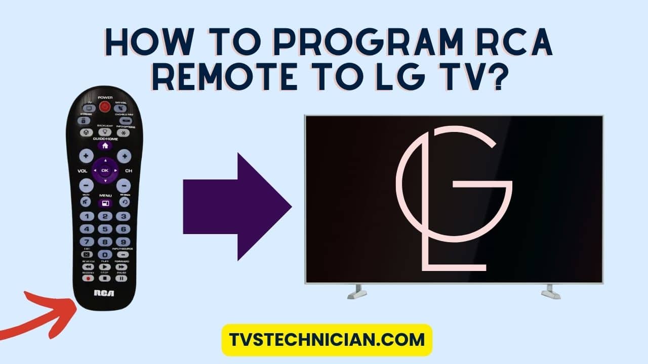 How to Program RCA Remote to LG TV?