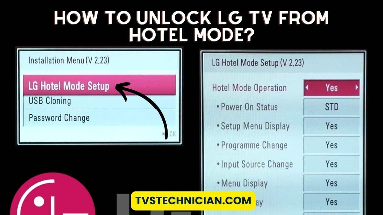 How to Unlock LG TV from Hotel Mode? 3 Easy Steps