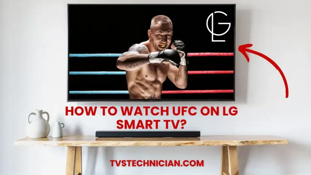 How to Watch UFC on LG Smart TV