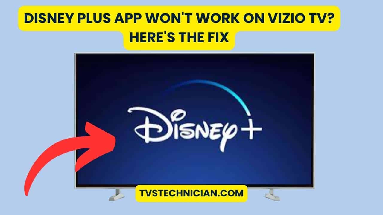 Disney Plus App Won't Work on Vizio TV? Here's the Fix