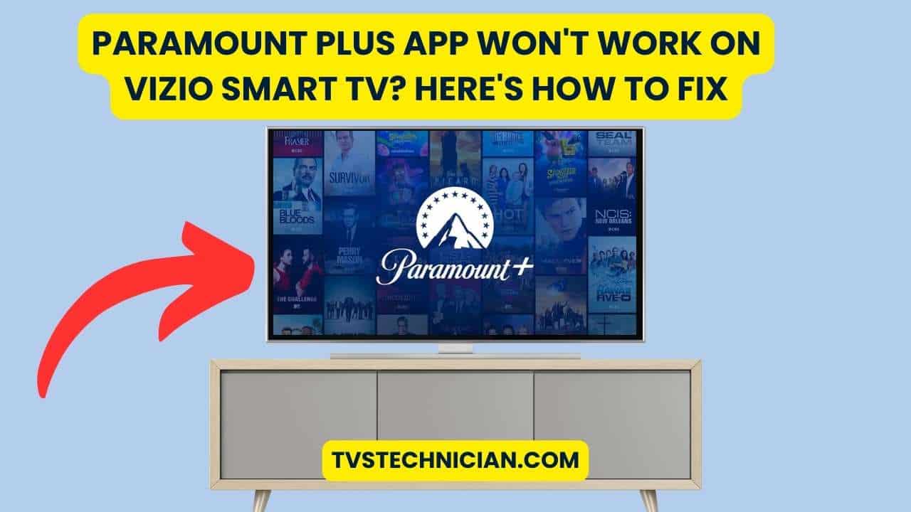 Paramount Plus App Won't Work on Vizio Smart TV? Here's How to Fix
