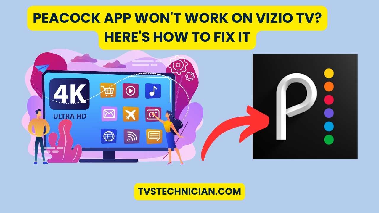 Peacock App Won't Work on Vizio TV Here's How to Fix It